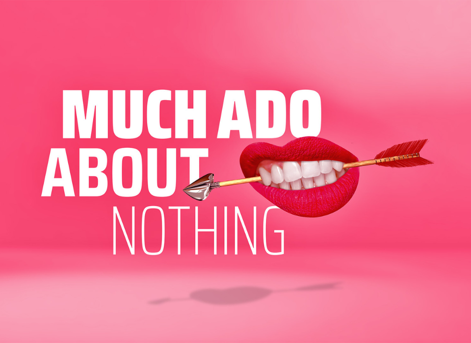 960×699 (3) Much Ado About Nothing