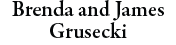 Brenda and James Grusecki
