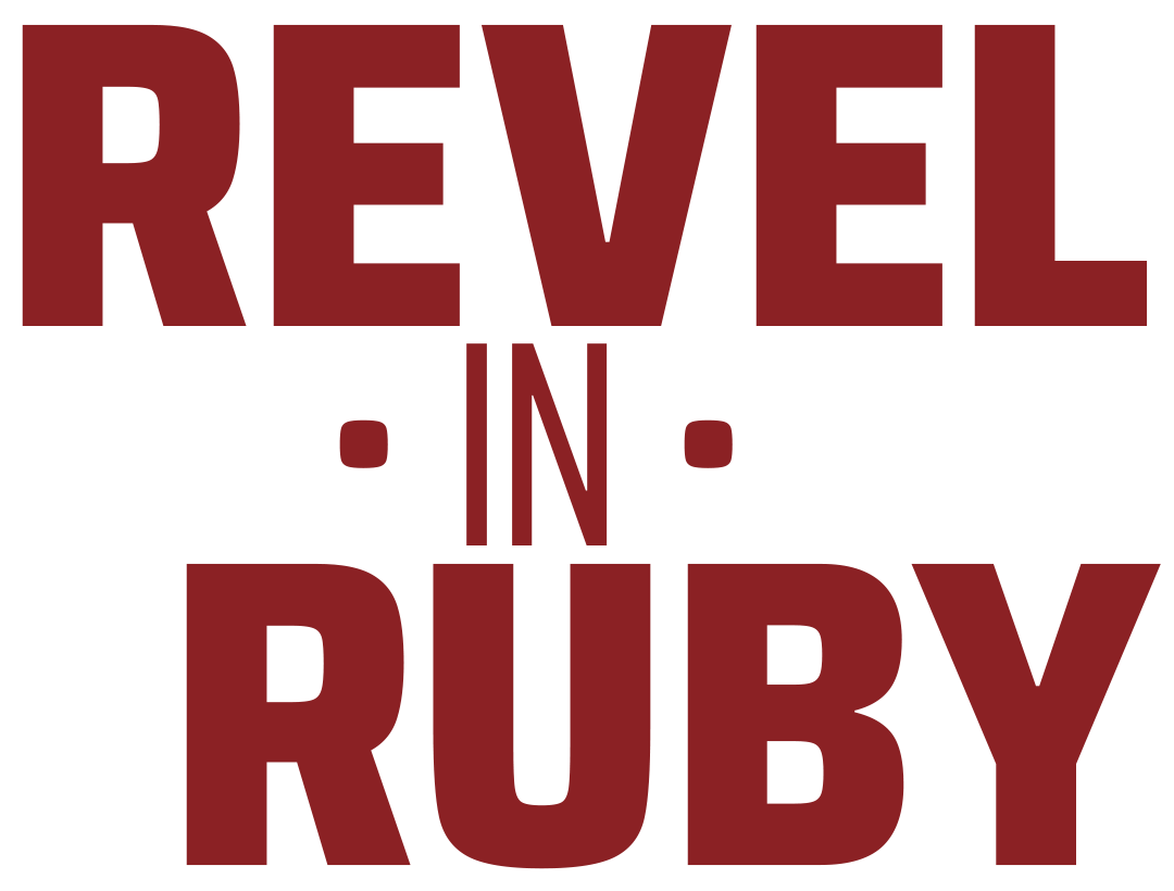 Revel in Ruby